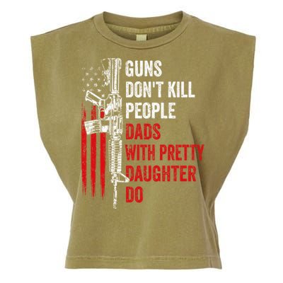 Guns Don't Kill People Dads With Pretty Daughters Humor Dad Gift Garment-Dyed Women's Muscle Tee