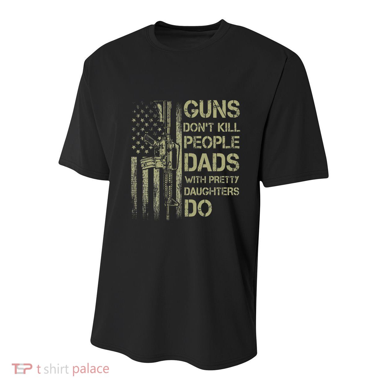 Guns DonT Kill People Dads With Pretty Daughters Humor Dad Youth Performance Sprint T-Shirt