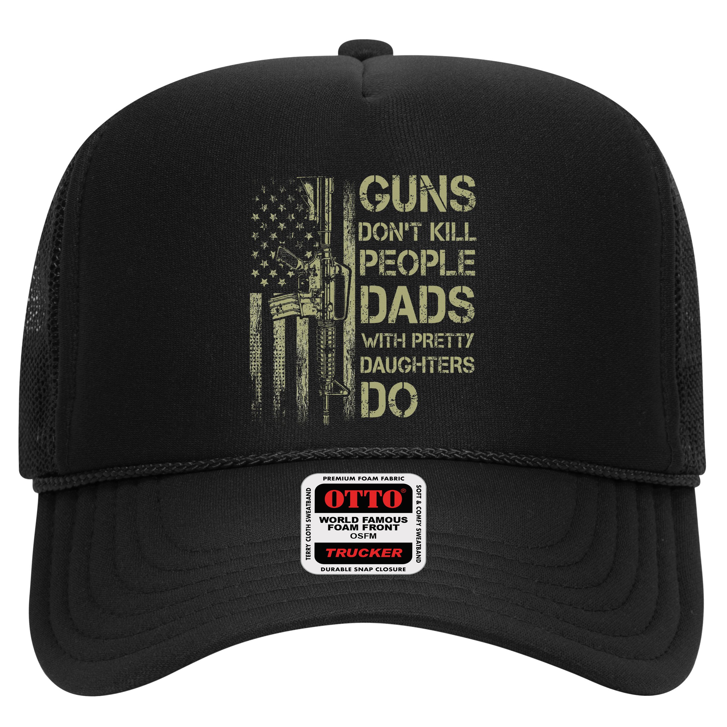 Guns DonT Kill People Dads With Pretty Daughters Humor Dad Hat