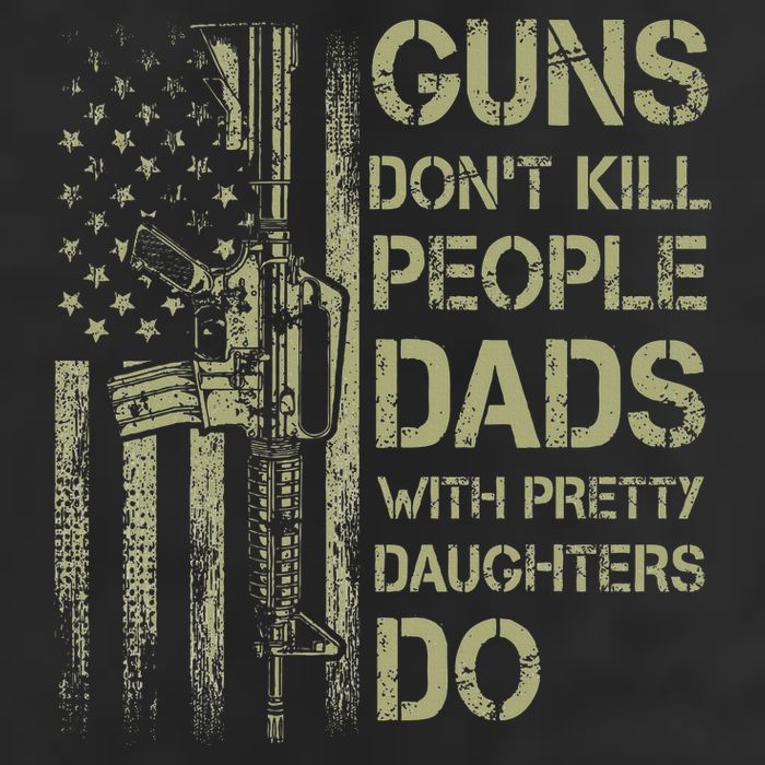 Guns DonT Kill People Dads With Pretty Daughters Humor Dad Golf Towel