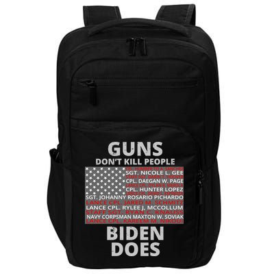 Guns Don't Kill People Biden Does 13 American Heroes Impact Tech Backpack