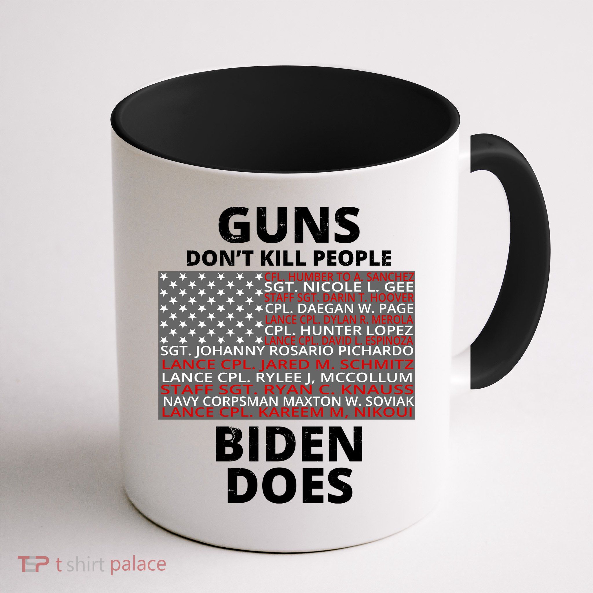 Guns Don't Kill People Biden Does 13 American Heroes Mug