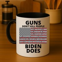 Guns Don't Kill People Biden Does 13 American Heroes Mug