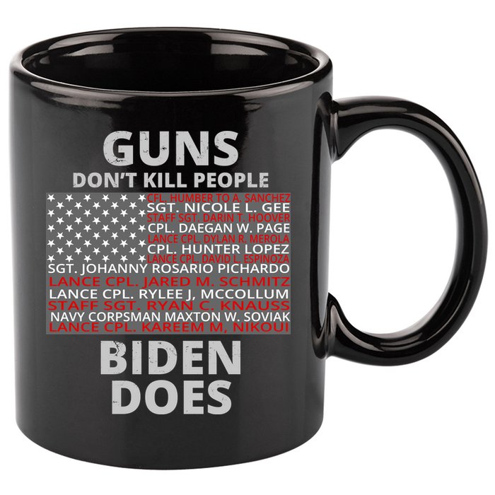 Guns Don't Kill People Biden Does 13 American Heroes 11oz C Handle Ceramic Mug