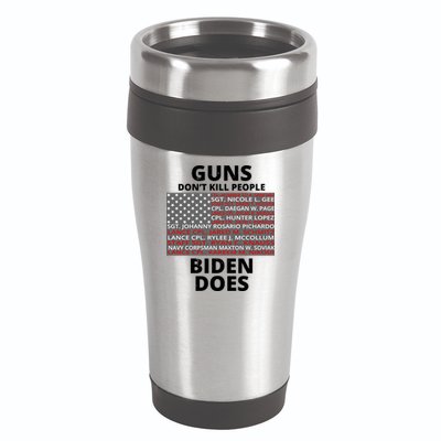 Guns Don't Kill People Biden Does 13 American Heroes 16oz Travel Tumbler