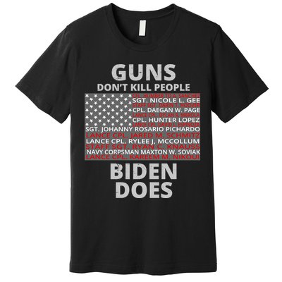 Guns Don't Kill People Biden Does 13 American Heroes Premium T-Shirt