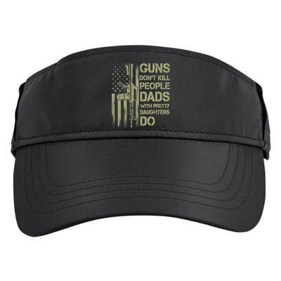 Guns Don't Kill People Dads With Pretty Daughters Humor Dad Adult Drive Performance Visor