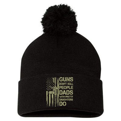 Guns Don't Kill People Dads With Pretty Daughters Humor Dad Pom Pom 12in Knit Beanie