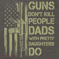 Guns Don't Kill People Dads With Pretty Daughters Humor Dad Cotton Canvas Backpack