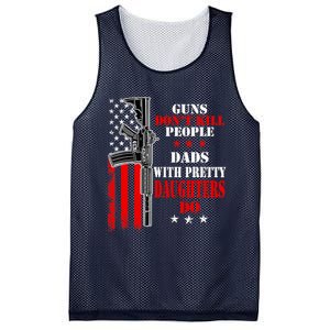 Guns Dont Kill People Dads With Pretty Daughters Mesh Reversible Basketball Jersey Tank