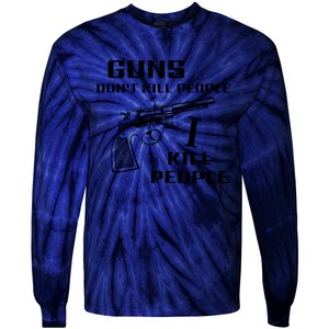 Guns Dont Kill People I Do Tie-Dye Long Sleeve Shirt