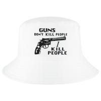 Guns Don’T Kill People I Kill People Cool Comfort Performance Bucket Hat