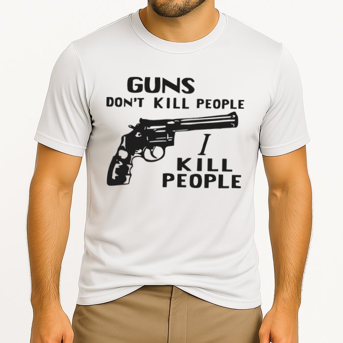 Guns Don’T Kill People I Kill People Cooling Performance Crew T-Shirt