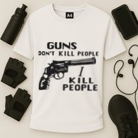 Guns Don’T Kill People I Kill People Cooling Performance Crew T-Shirt