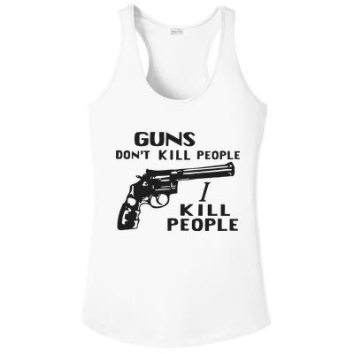 Guns Don’T Kill People I Kill People Ladies PosiCharge Competitor Racerback Tank