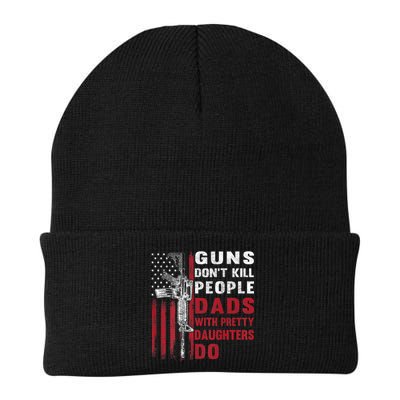 Guns Don't Kill People Dads With Pretty Daughters Do Beanie