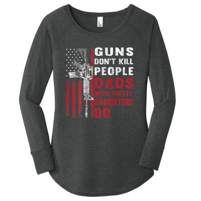 Guns Don't Kill People Dads With Pretty Daughters Do Women's Perfect Tri Tunic Long Sleeve Shirt