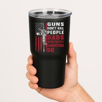 Guns Don't Kill People Dads With Pretty Daughters Do Tumbler