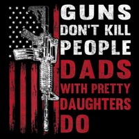 Guns Don't Kill People Dads With Pretty Daughters Do Pom Pom 12in Knit Beanie