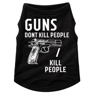 Guns Dont Kill People I Do Doggie Tank