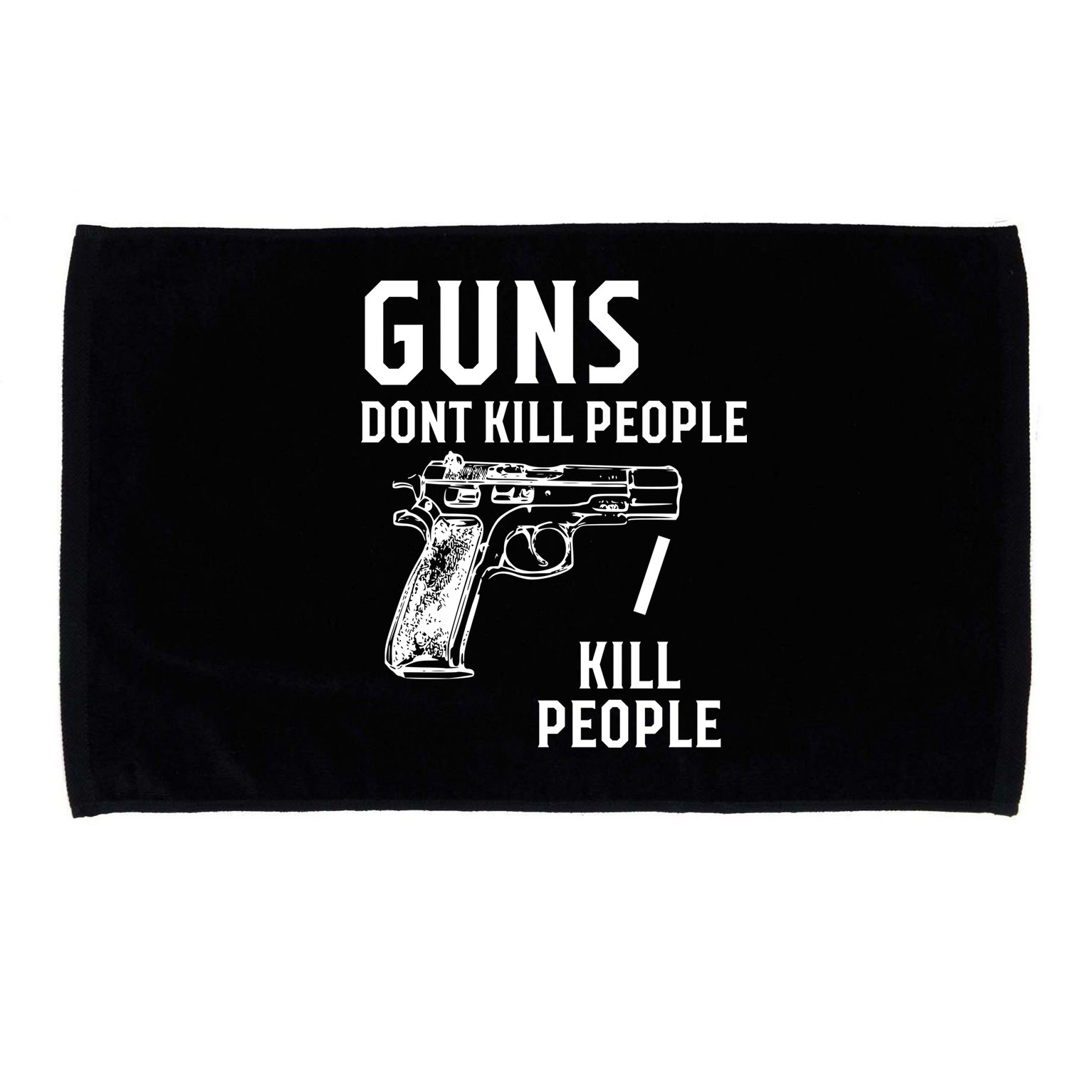 Guns Dont Kill People I Do Microfiber Hand Towel