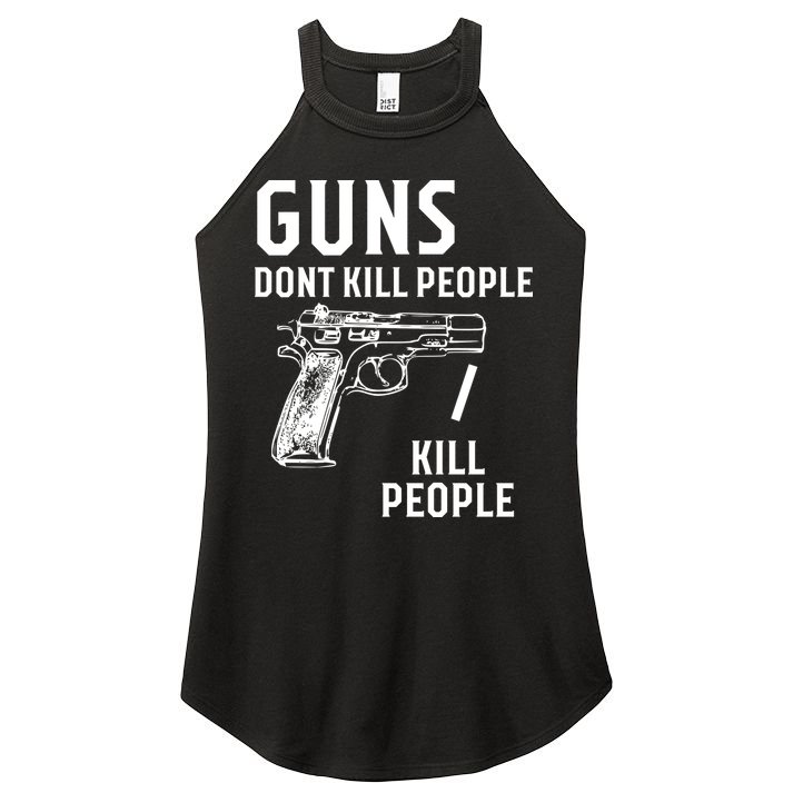 Guns Dont Kill People I Do Women's Perfect Tri Rocker Tank