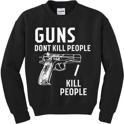 Guns Dont Kill People I Do Kids Sweatshirt