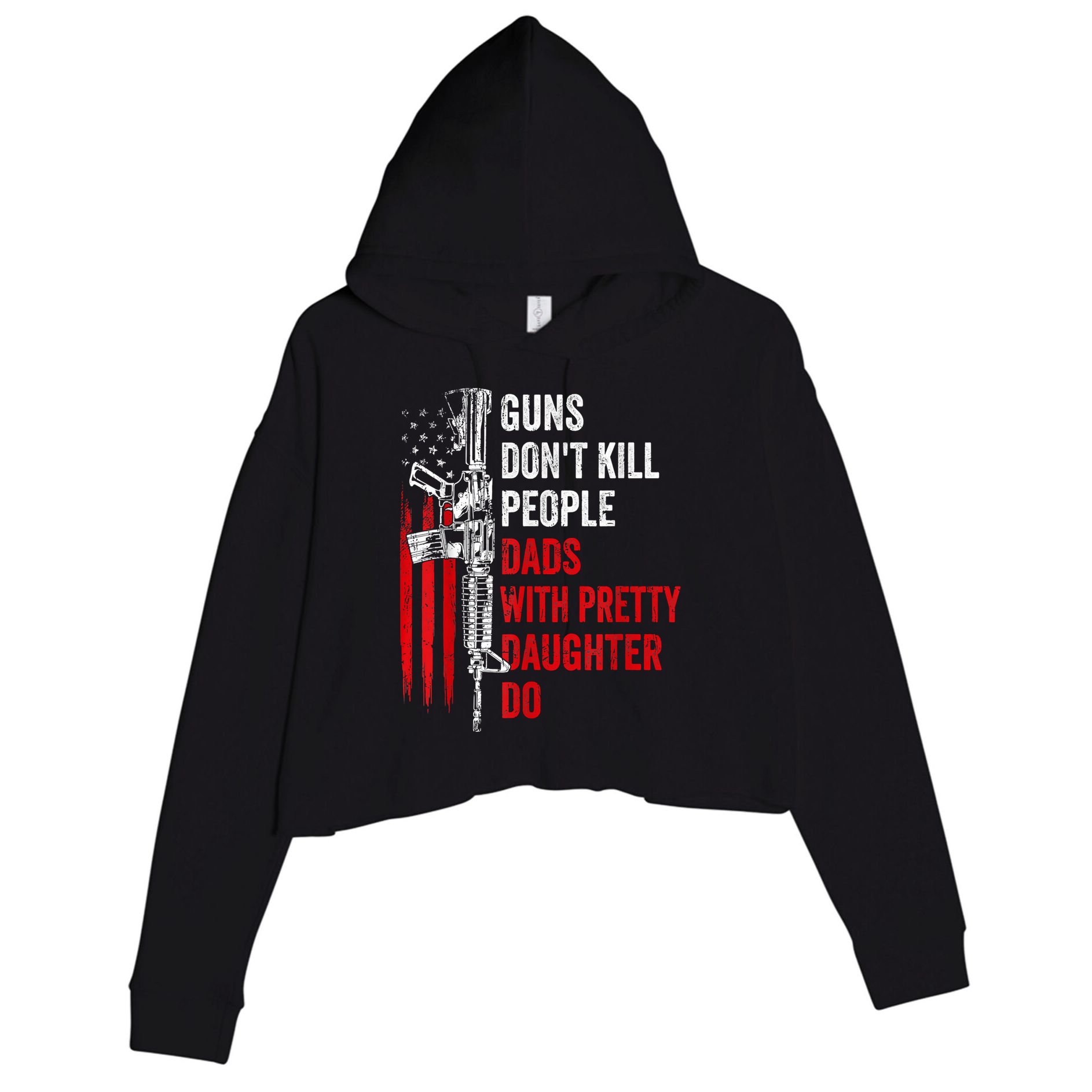 Guns Dont Kill People Dads With Pretty Daughters Humor Dad Gift Crop Fleece Hoodie