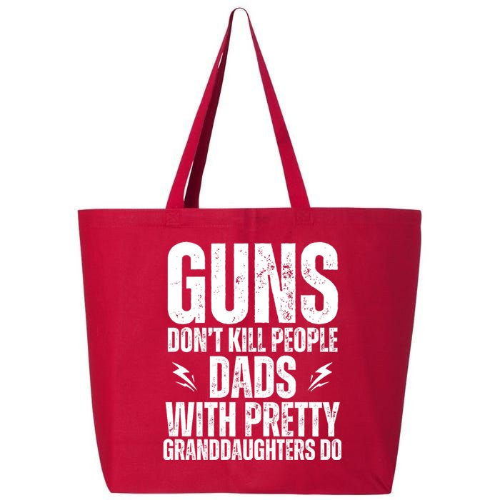 Guns Dont Kill People Dads With Pretty Daughters Humor Dad 25L Jumbo Tote