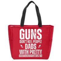 Guns Dont Kill People Dads With Pretty Daughters Humor Dad Zip Tote Bag