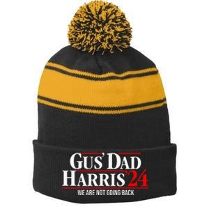 Gus Dad Kamala Harris Waltz Tim Walz We Are Not Going Back Stripe Pom Pom Beanie