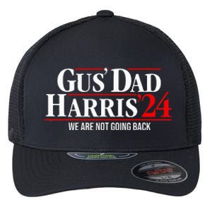 Gus Dad Kamala Harris Waltz Tim Walz We Are Not Going Back Flexfit Unipanel Trucker Cap