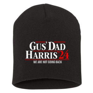 Gus Dad Kamala Harris Waltz Tim Walz We Are Not Going Back Short Acrylic Beanie