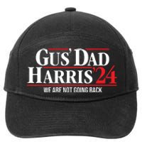 Gus Dad Kamala Harris Waltz Tim Walz We Are Not Going Back 7-Panel Snapback Hat