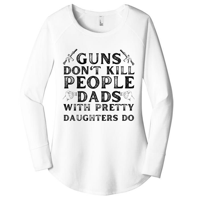 Guns Don't Kill People Dads With Pretty Daughters Women's Perfect Tri Tunic Long Sleeve Shirt