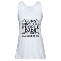 Guns Don't Kill People Dads With Pretty Daughters Ladies Essential Flowy Tank