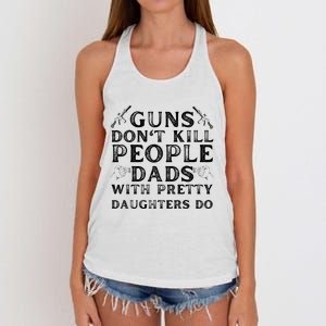 Guns Don't Kill People Dads With Pretty Daughters Women's Knotted Racerback Tank