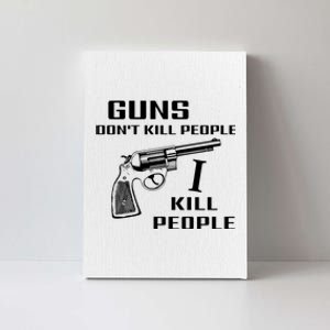 Guns DonT Kill People I Do Canvas