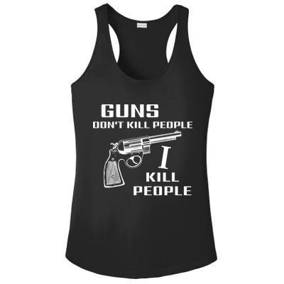 Guns Dont Kill People I Do Ladies PosiCharge Competitor Racerback Tank
