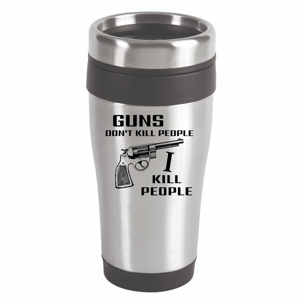 Guns Dont Kill People I Do 16oz Travel Tumbler