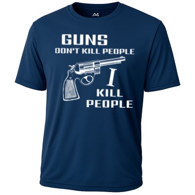 Guns Dont Kill People I Do Performance Shirt