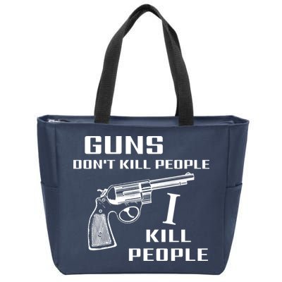 Guns Dont Kill People I Do Zip Tote Bag