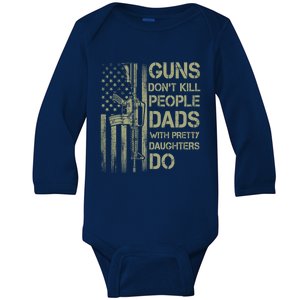 Guns DonT Kill People Dads With Pretty Daughters Humor Dad Gift Baby Long Sleeve Bodysuit