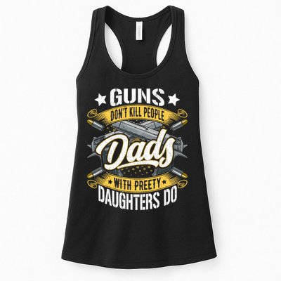 Guns Don't Kill People Dads With Pretty Daughters Do Great Gift Womens Tank Top