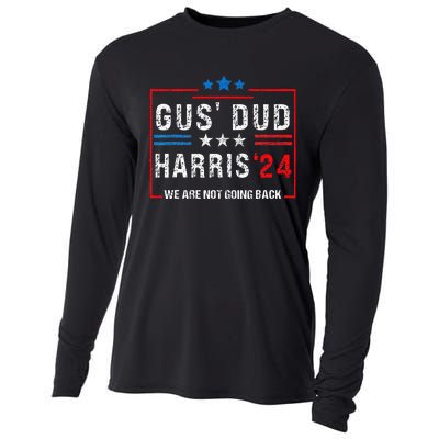 Gus Dad Kamala Harris Waltz Tim Walz We Are Not Going Back Cooling Performance Long Sleeve Crew