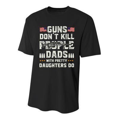 Guns Dont Kill People Dads With Pretty Daughters Humor Dad Youth Performance Sprint T-Shirt