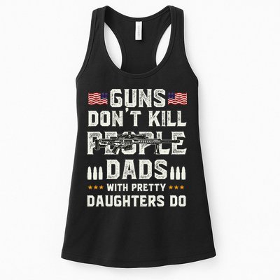 Guns Dont Kill People Dads With Pretty Daughters Humor Dad Womens Tank Top
