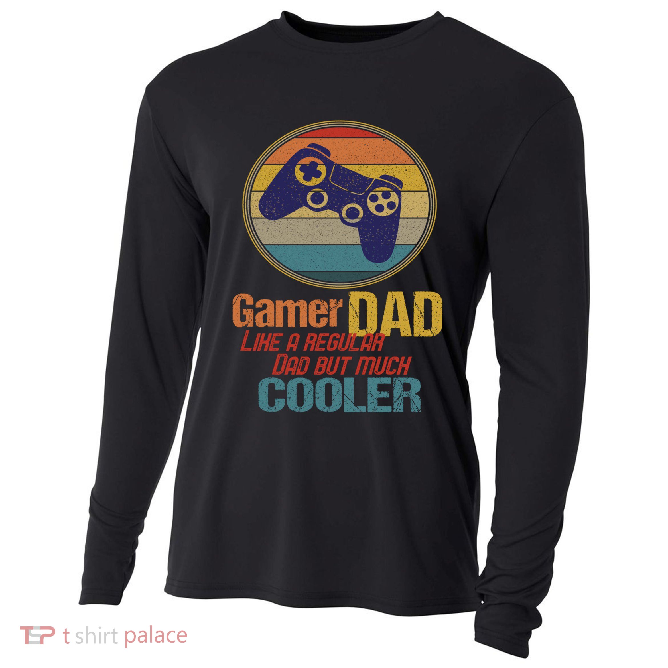 Gaming Dad Like A Regular Dad But Way Cooler Vintage Gamer Gift Cooling Performance Long Sleeve Crew