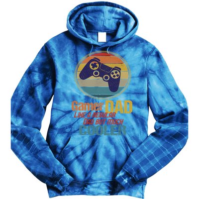 Gaming Dad Like A Regular Dad But Way Cooler Vintage Gamer Gift Tie Dye Hoodie