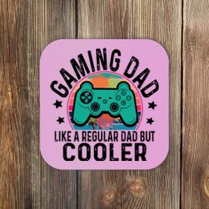 Gaming Dad Like A Regular Dad Cooler Fathers Day Gamer Humor Cool Gift Coaster